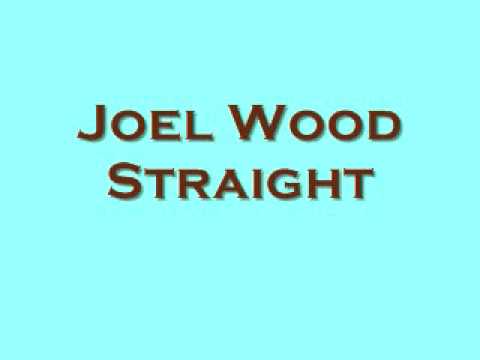Joel Wood-Straight