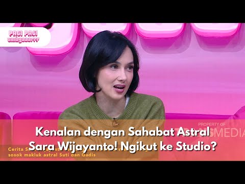 Kenalan dengan Sahabat Astral Sara Wijayanto! Ngikut ke Studio - PAGI PAGI AMBYAR (13/10/25) P2