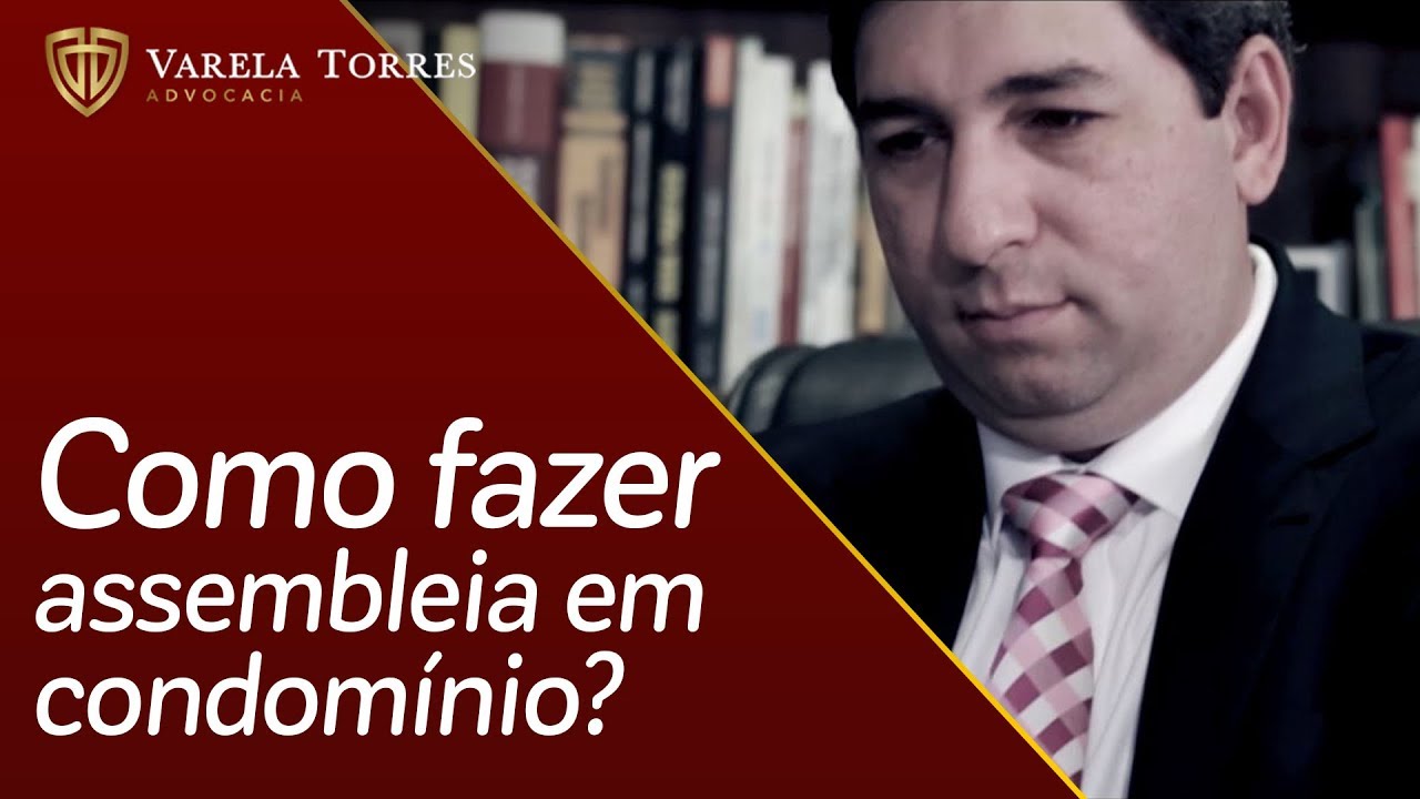 Como fazer uma assembleia em condomínio? - Varela Torres Advocacia