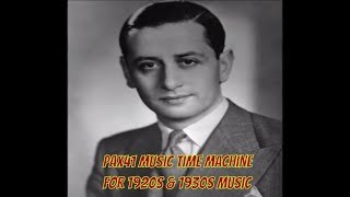 1930s Music Of Geraldo &amp; His Orchestra -SeptemberIn The Rain @Pax41