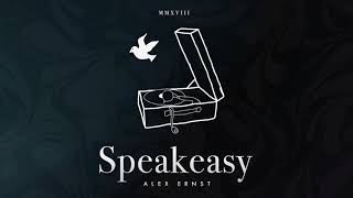 Alex Ernst - Speakeasy