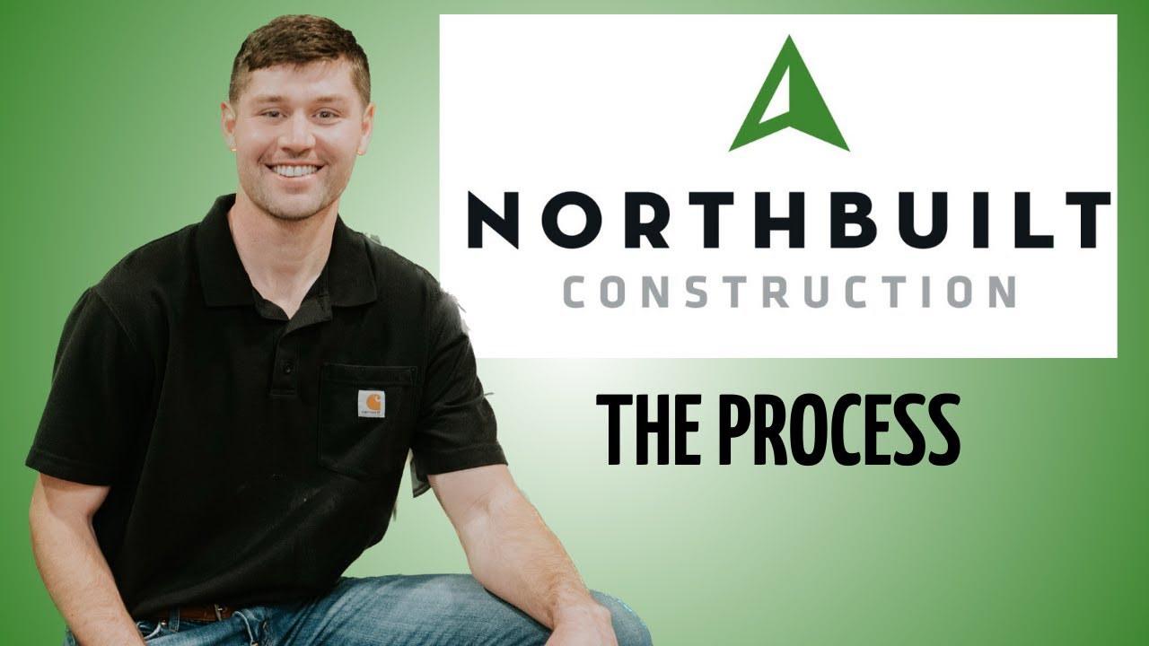 The Northbuilt Construction Process