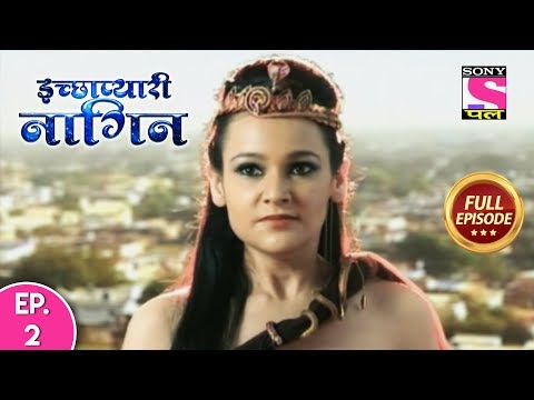 Ichhapyaari Naagin - Full Episode - 2 - 28th January, 2020