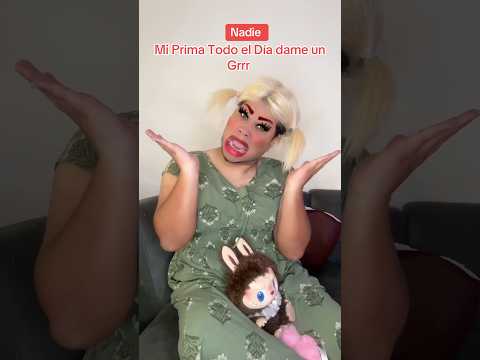 Si es mi prima todo el día en TikTok 😂 ! | Dame un grr , un que 🤗?! #humor  #comedia