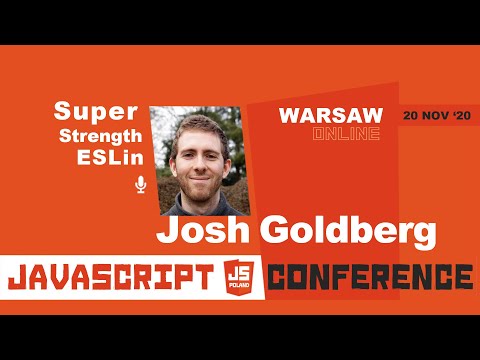 JS POLAND - Josh Goldberg - Super Strength ESLint