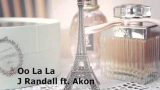 Oo La La - J Randall ft. Akon (w/ lyrics)
