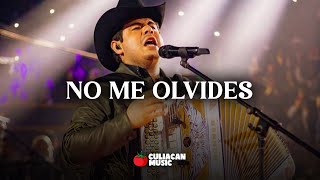 No Me Olvides 🤍🤍 Alfredo Olivas 🤍🤍 LETRA/LYRICS