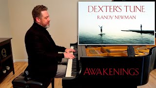 Awakenings: Dexter's Tune (piano cover) | Randy Newman