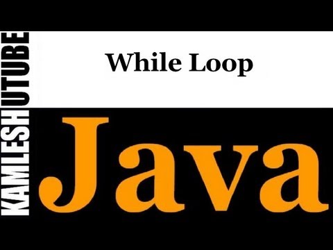 Java Programming -- Part 36 -- While Loop
