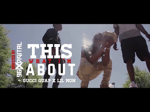 Gucci Guap x Lil Mon - "This What I'm About" | Visualized by: @96ixDigital