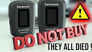 Do not buy Saramonic Blink 500 PRO ! - 2 sets went out on me.