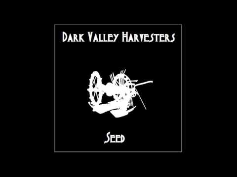 Dark Valley Harvesters - 105