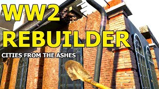 WW2 Rebuilder Cities From The Ashes | Bangers And Smash