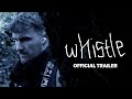 Whistle Official Trailer Short Horror Film