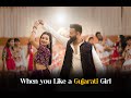 BYN : When You Like A Gujarati Girl Feat. @anjalibarotofficial