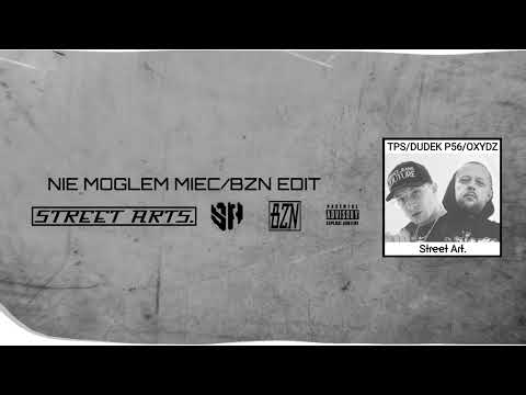 TPS x OXYDZ - Nie mogłem mieć feat. DUDEK P56 (BZN EDIT)