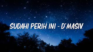 Download lagu D’Masiv - Sudahi Perih Ini ( Lirik Video ) mp3 Download lagu D’Masiv - Sudahi Perih Ini ( Lirik Video ) mp3