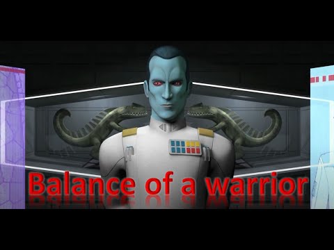 Thrawn explains the balance of a warrior's life - Thrawn quotes - Star Wars Lore