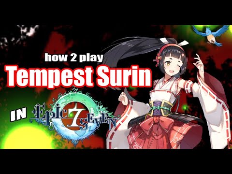 [Epic Seven] How to Play: Tempest Surin