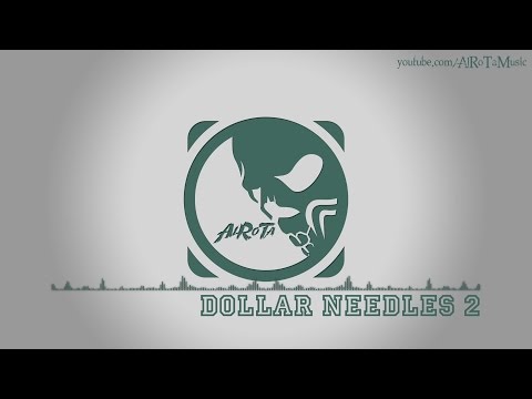 Dollar Needles 2 by Niklas Ahlström - [Electro Music]