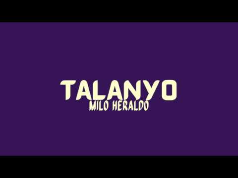 Milo Heraldo - Talanyo (Lyric Video)