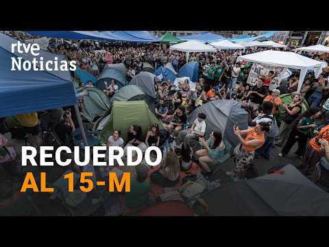Quince años después, la crisis de la vivienda revive las acampadas del 15-M | RTVE Noticias