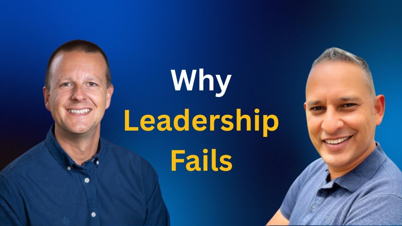Why Leadership Fails & How To Build Capability That Delivers