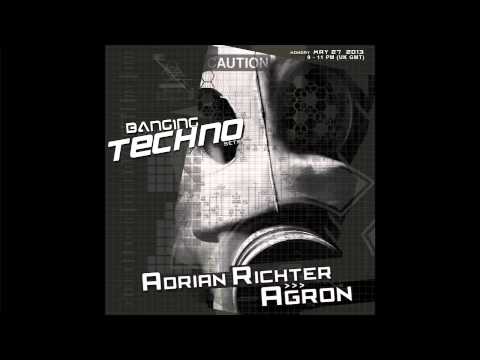 Banging Techno sets 056  Adrian Richter and Agron