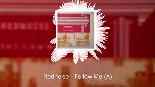 Rednoise - Follow Me (A)
