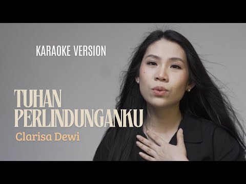 Tuhan Perlindunganku - Clarisa Dewi [Official Karaoke]