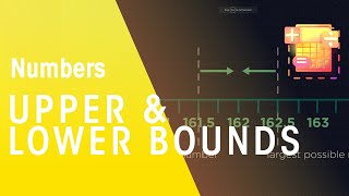 Upper &amp; Lower Bounds | Number | Maths | FuseSchool