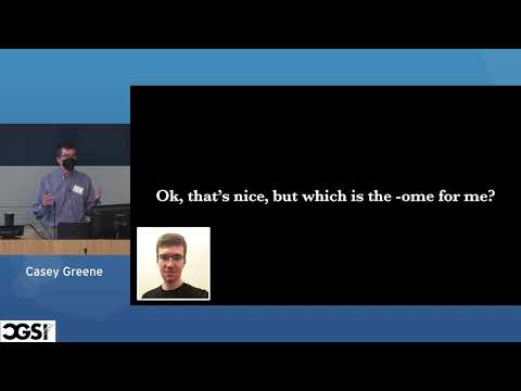 Casey Greene | Integrating -omic data across datasets and layers | CGSI 2022