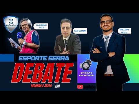Esporte Serra Debate - Temporada 10 - #007