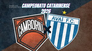 CAMBORIÚ X AVAÍ - AO VIVO