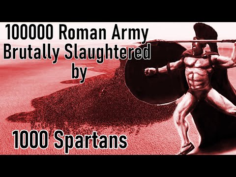 roman army vs spartans- Epic Brutal war and  Battle 100000 vs 1000 simulator | uebs2