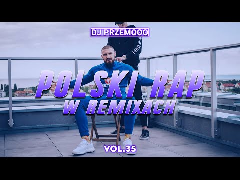 POLSKI RAP W REMIXACH ❗❗❗ MUZA DO AUTA GRUDZIEŃ 2021 ★ SKŁADANKA KLUBOWY RAP ★ VOL. 35 ★ Dj Przemooo