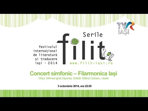 FILIT 2014, Concert Simfonic - Filarmonica Iasi