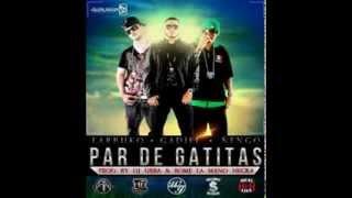 Par De Gatitas - Gadiel Ft. Farruko & Ñengo Flow★Original Reggaeton★