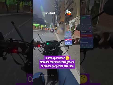 Cobrado por nada? Morador confunde entregador e dá bronca por pedido atrasado