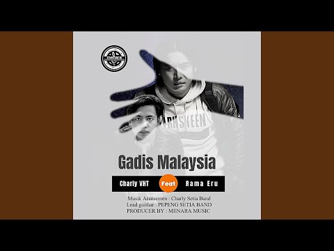 Gadis Malaysia (feat. Rama Eru)