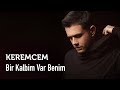 keremcem bir kalbim var benim 
