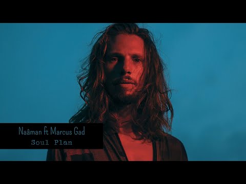 Naâman ft Marcus Gad - Soul Plan