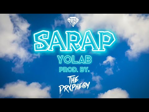 Yolab - Sarap  (Official Lyric Video)