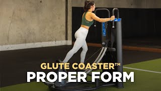 How to achieve perfect form on the Glute Coaster