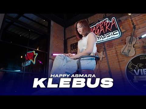 HAPPY ASMARA - KLEBUS (Official Music Video)