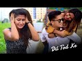 Dil Tod Ke Hasti Ho Mera B Praak Heart Touching Love Story 2020 Ft Misti