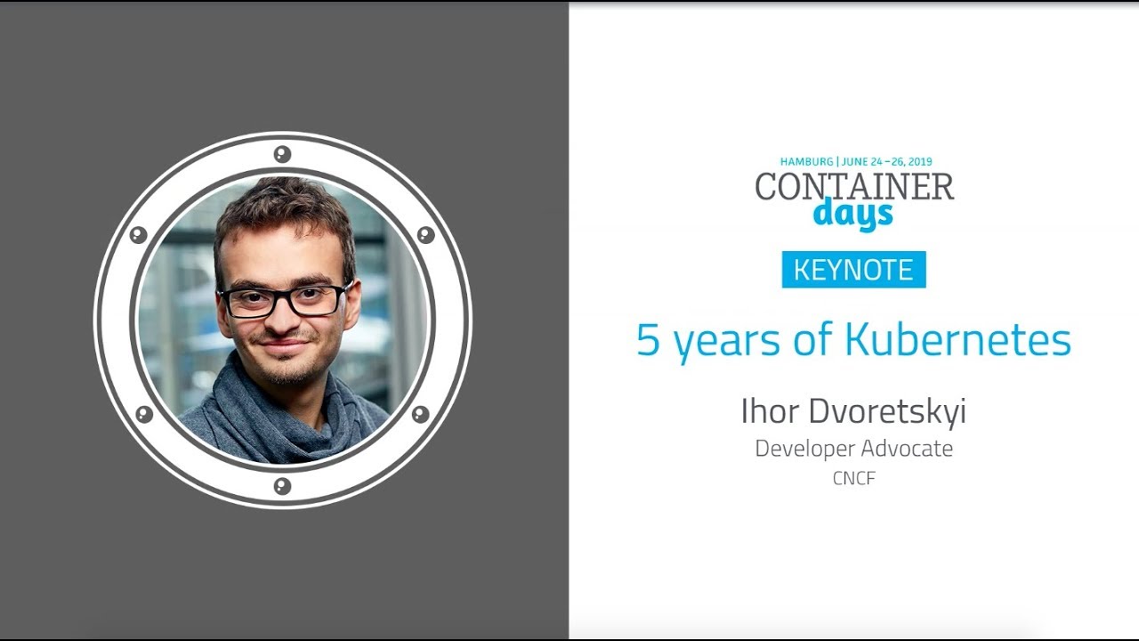 5 years of Kubernetes - Ihor Dvoretskyi