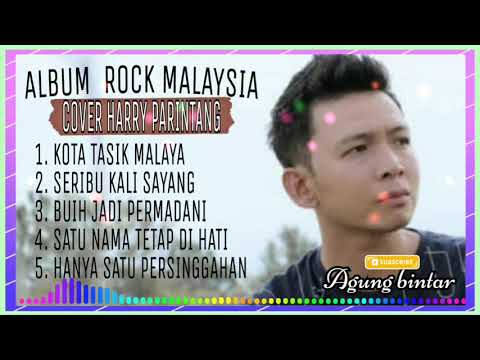 ALBUM ROCK MALAYSIA COVER HARRY PARINTANG🎶 KOTA TASIK MALAYA 🎧 ALBUM LAMA SANGAT ENAK DI DENGAR