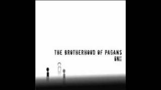 The Brotherhood of Pagans - As the serpents do