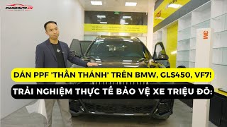Trải Nghiệm Thực Tế: PPF - 'Áo Giáp' Hoàn Hảo Cho Xe BMW, GLS450, Vinfast VF7!